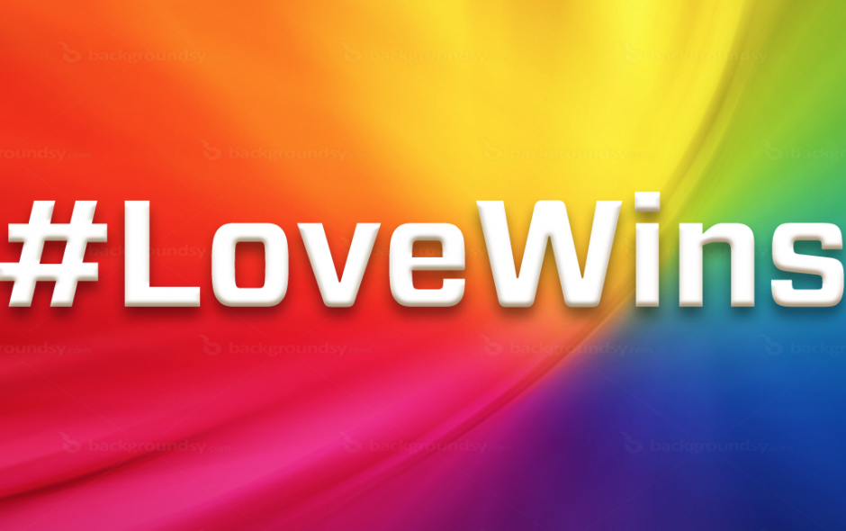 Love Wins. Every Time.